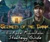 Secrets of the Dark: Eclipse Mountain Strategy Guide 게임