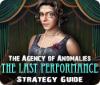 The Agency of Anomalies: The Last Performance Strategy Guide 게임