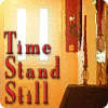 Time Stand Still 게임